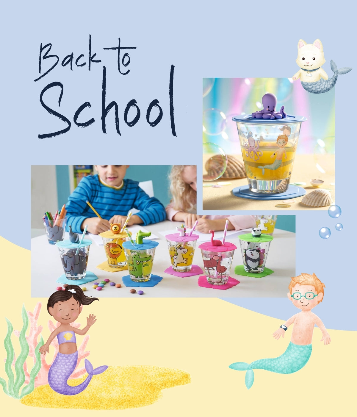 Buntes Collage-Bild mit Kindern beim Malen, Tiermotiv-Gläsern mit Trinkhalmen und einem Unterwasserbecher mit Oktopusdeckel – Schriftzug „Back to School“ mit Meerjungfrau und Meermännchen.